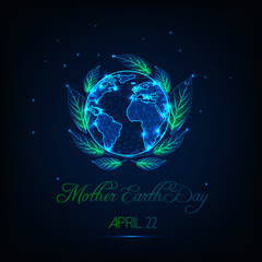 Mother Earth Day greeting card with glow low poly globe map, green leaves, stars and text.