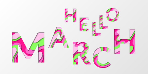 Hello March calligraphic text with paper cut origami effect background.