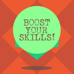 Handwriting text writing Boost Your Skills. Concept meaning Improve ability to do something well and train hard Blank Color Circle Floating photo with Shadow and Design at the Edge