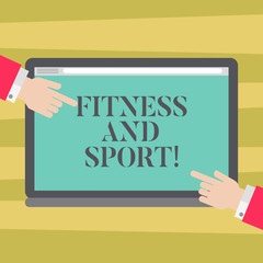 Text sign showing Fitness And Sport. Conceptual photo condition of being physically fit and healthy in good way Hu analysis Hands from Both Sides Pointing on a Blank Color Tablet Screen
