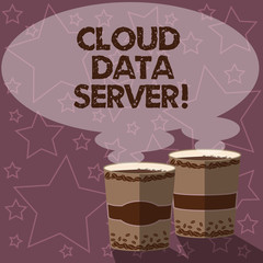 Writing note showing Cloud Data Server. Business photo showcasing built hosted through computing platformInternet internet Two To Go Cup with Beverage and Steam icon Blank Speech Bubble photo