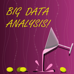 Conceptual hand writing showing Big Data Analysis. Business photo showcasing complex process of examining large and varied infos sets Cocktail Wine Glass Pouring with Splash Grapes and Shadow
