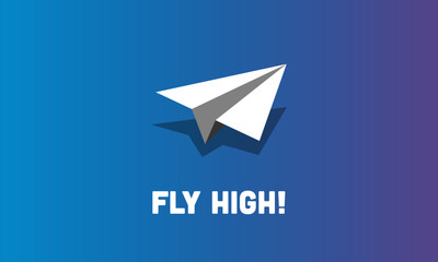 Fly High Typography with paper Plane Illustration