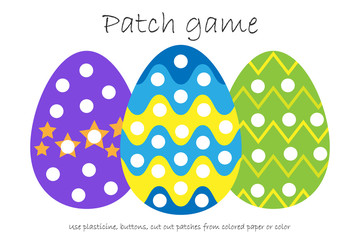 Education Patch game eggs for children to develop motor skills, use plasticine patches, buttons, colored paper or color the page, kids preschool activity, printable worksheet, vector illustration