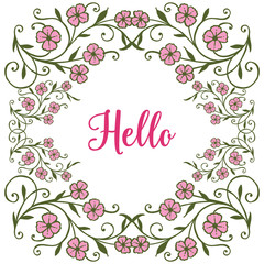 Vector illustration pink flower frame with write hello hand drawn
