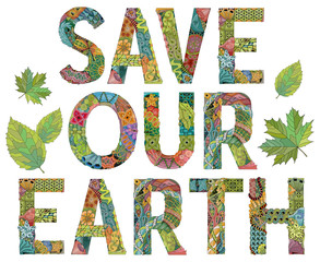 Save our Earth. Vector decorative zentangle object