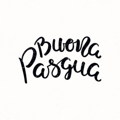 Hand written calligraphic lettering quote Buona Pasqua, Happy Easter in Italian, on a distressed background. Hand drawn vector illustration. Design concept, element for card, banner, invitation.