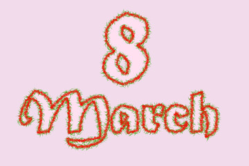 8 March text design with red flowers and grin stems. Woman’s Day. Lettering in calligraphy style on English language. Template for a poster, cards, banner.