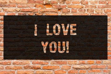 Fototapeta premium Writing note showing I Love You. Business photo showcasing Expressing roanalysistic feelings for someone Positive emotion Brick Wall art like Graffiti motivational call written on the wall