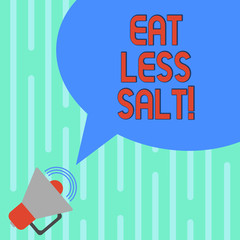 Word writing text Eat Less Salt. Business concept for Reduce the amount of sodium in your diet eating healthy Megaphone with Sound Volume Icon and Blank Color Speech Bubble photo