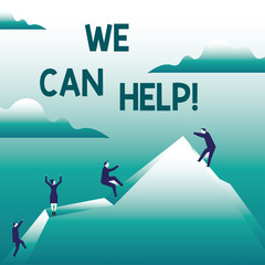 Writing note showing We Can Help. Business photo showcasing Let us support you give advice assistance service solutions