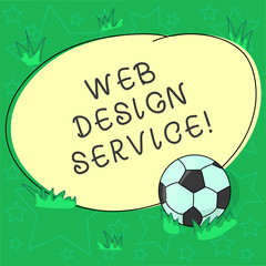 Handwriting text Web Design Service. Concept meaning development process for creating website focuses factors Soccer Ball on the Grass and Blank Outlined Round Color Shape photo