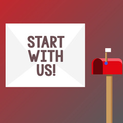 Conceptual hand writing showing Start With Us. Business photo text Get started on our company Invitation to join a teamwork