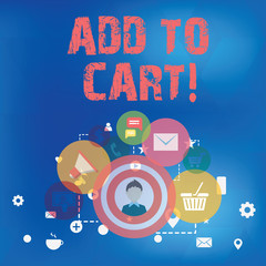 Obraz premium Text sign showing Add To Cart. Conceptual photo Online purchasing ecommerce modern technologies to shop