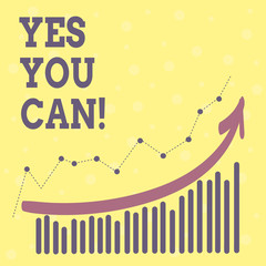 Conceptual hand writing showing Yes You Can. Business photo showcasing Positivity Encouragement Persuade Dare Confidence Uphold
