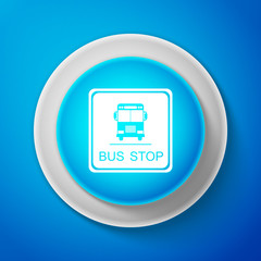 Bus stop sign isolated on blue background. Circle blue button. Vector Illustration