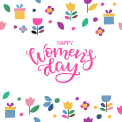 Postcard to March 8, International Women's Day with hand lettering. Vector illustration with modern calligraphy. Women s Day text design with flowers and gift.