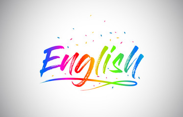 English Creative Vetor Word Text with Handwritten Rainbow Vibrant Colors and Confetti.
