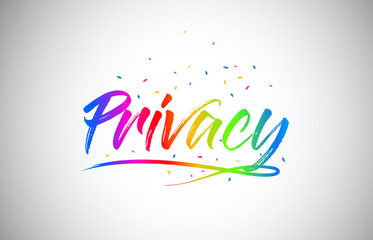 Fototapeta na wymiar Privacy Creative Vetor Word Text with Handwritten Rainbow Vibrant Colors and Confetti.