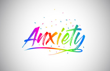 Anxiety Creative Vetor Word Text with Handwritten Rainbow Vibrant Colors and Confetti.