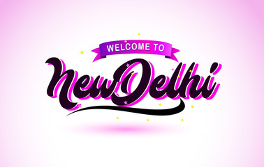 NewDelhi Welcome to Creative Text Handwritten Font with Purple Pink Colors Design.
