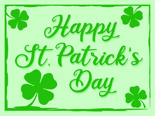 St. patrick’s day greeting celebration with  happy St. Patrick’s day text and shamrock flowers - vector illustration