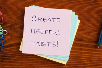 Create Helpful Habits