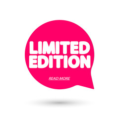 Limited Edition, banner design template, promo speech bubble tag, vector illustration