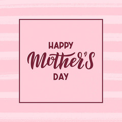 Happy mother's day lettering card. Mother's love lettering calligraphy poster. Vector illustration EPS 10