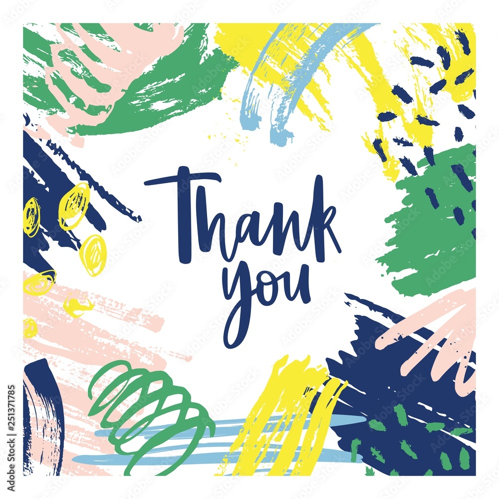 Poster thank you note template with frame consisted of colorful abstract rough stains, chaotic brushstrokes