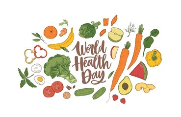 World Health Day celebratory banner with elegant lettering surrounded by whole nutrient foods, raw fresh organic fruits, vegetables and berries. Healthy nutrition. Realistic vector illustration.