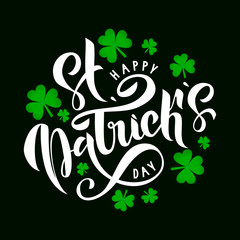 Happy St. Patrick Day lettering on dark green background with luminous trefoils. Beautiful Vector illustration for greeting card/poster/banner template.