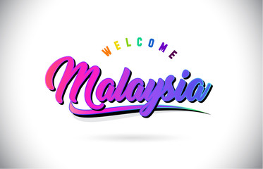 Malaysia Welcome To Word Text with Creative Purple Pink Handwritten Font and Swoosh Shape Design Vector.