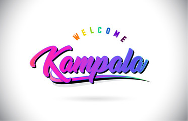 Kampala Welcome To Word Text with Creative Purple Pink Handwritten Font and Swoosh Shape Design Vector.