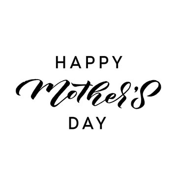 Happy Mother's Day Greeting Card. Black Calligraphy Inscription. - Vector