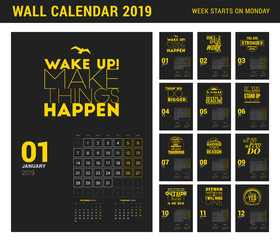 Naklejka premium Wall calendar template for 2019 year. Vector design print template with typographic motivational quote. Week starts on Monday