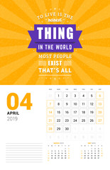 Obraz premium Wall calendar template for April 2019. Vector design print template with typographic motivational quote on orange textured background. Week starts on Sunday