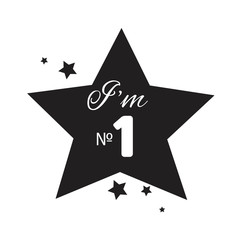 I'm №1 - a slogan written in white letters in a black star. Star print for t-shirts, fabrics, clothing, phone cases. Vector illustration.