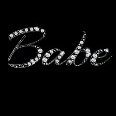 Babe - slogan with rhinestones and branches. Beautiful print for t-shirts, textiles and postcards. The text is written with crystals on black background. Vector illustration.