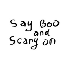 black say boo and scary on of Halloween