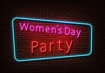 Obraz premium Neon Womens Party sign vector. Womens day light isolated on brick wall. Neon light template for nigh