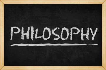 Philosophy chalk text with hand drawn style on blackboard , Concept design for presentations and reports