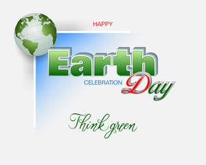 Celebration, design, background with handwriting and 3d texts, green Earth globe for Earth day, event celebration;Vector illustration