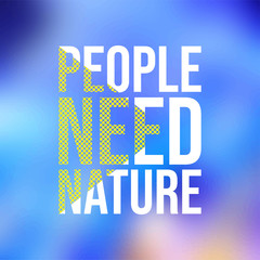 people need nature. Life quote with modern background vector