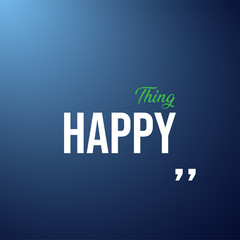 think happy. Life quote with modern background vector