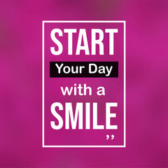 start your day with a smile. Life quote with modern background vector