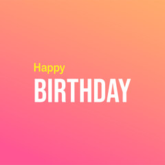 happy birthday. Life quote with modern background vector