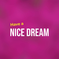 Have a nice dream. Life quote with modern background vector