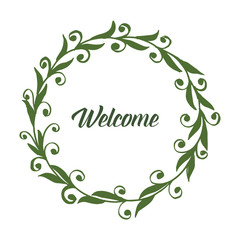 Vector illustration decoration of a circular leaf flower frame for greeting card welcome hand drawn