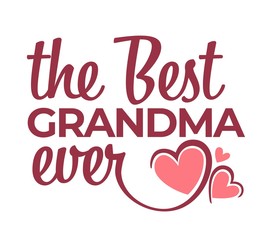 Best grandma ever congratulation lettering isolated icon